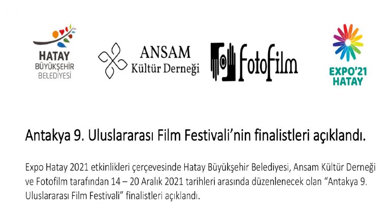Antakya 9. Uluslararası Film Festivali’nin finalistleri açıklandı.