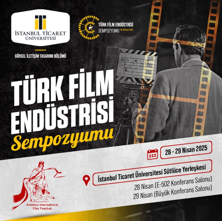 “Türk Film Endüstrisi” Sempozyumu İstanbul’da Gerçekleşiyor!